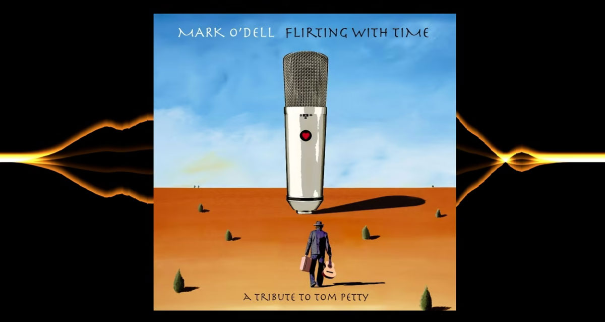 Mark O’Dell presents: Flirting with Time. A tribute to Tom Petty
