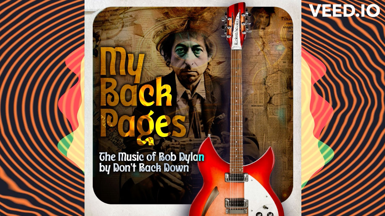 Mark O'Dell & Don't Back Down, the Mid-Atlantic's premier Tom Petty and the Heartbreakers tribute band performs the music of Bob Dylan, My Back Pages